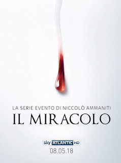 voir serie Il Miracolo en streaming