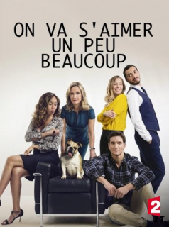 voir On va s'aimer un peu beaucoup... saison 2 épisode 2