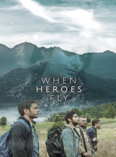 voir serie When Heroes Fly en streaming