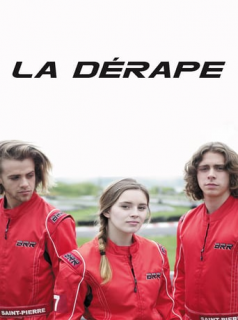 voir La Derape saison 1 épisode 9