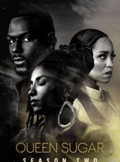 voir Queen Sugar saison 2 épisode 15