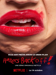 voir serie Haters Back Off en streaming