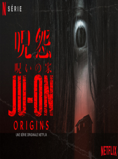 voir JU-ON : LES ORIGINES Saison 1 en streaming 