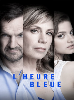 voir serie L'heure Bleue (L’Heure Bleue) saison 5