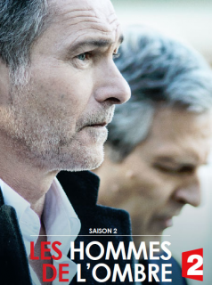 voir Les Hommes de l'ombre saison 1 épisode 6