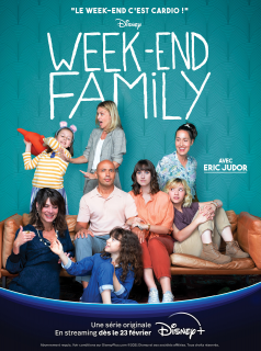 voir Week-end Family Saison 0 en streaming 