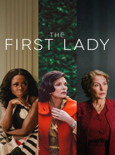 voir serie The First Lady en streaming