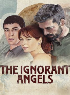 voir The Ignorant Angels Saison 1 en streaming 