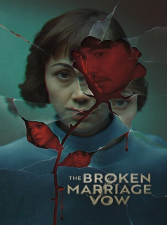 voir The Broken Marriage Vow Saison 2 en streaming 