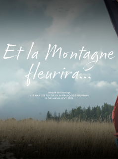 voir Et la montagne fleurira Saison 1 en streaming 