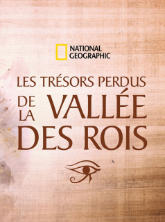 voir Les trésors perdus de la Vallée des Rois Saison 1 en streaming 