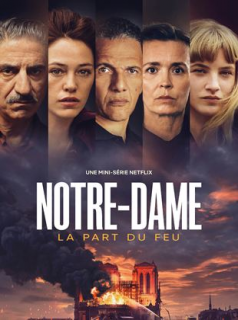 voir serie Notre-Dame, la Part du Feu en streaming