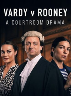 voir Vardy v Rooney: A Courtroom Drama saison 1 épisode 2