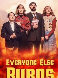 voir serie Everyone Else Burns en streaming