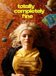 voir Totally Completely Fine Saison 1 en streaming 