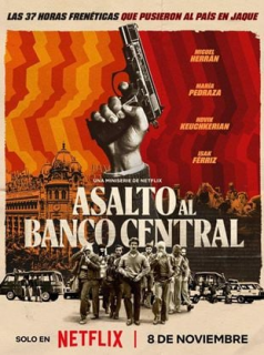 voir serie Opération Banco Central (Asalto al Banco Central) en streaming