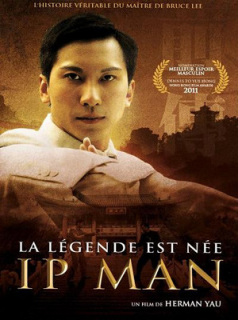 Ip Man : la légende est née