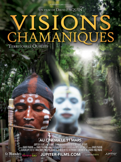 Visions Chamaniques : territoires oubliés