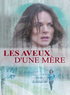 Les aveux d'une mère