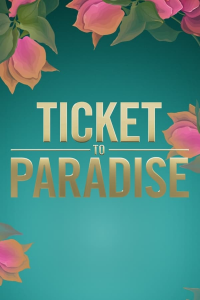 Ticket To Paradise streaming