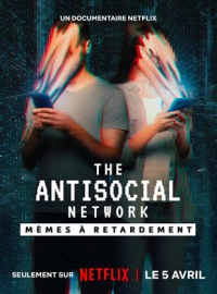 The Antisocial Network : Mèmes à retardement streaming