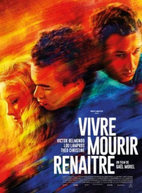 Vivre, Mourir, renaître