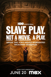 Slave Play. Not A Movie. A Play.