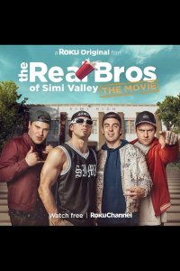 The Real Bros of Simi Valley: The Movie