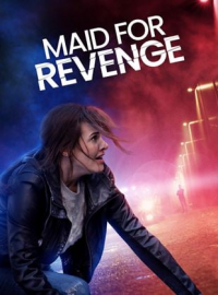 La revanche d'une mère (Maid for Revenge)