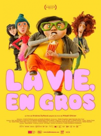 La Vie, en gros (Život k sežrání) streaming