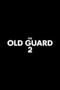 The Old Guard 2 streaming