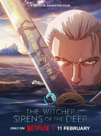 The Witcher : Les sirènes des abysses (The Witcher: Sirens of the Deep) streaming