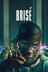 Brisé (Breaking) streaming