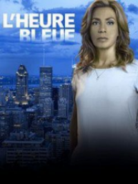 voir serie L'heure Bleue (L’Heure Bleue) saison 1