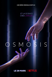 voir serie Osmosis saison 1