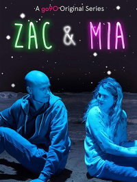 Zac & Mia