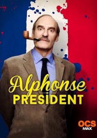 voir serie Alphonse Président saison 2