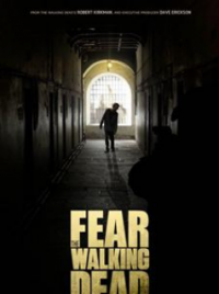 voir serie Fear The Walking Dead saison 1