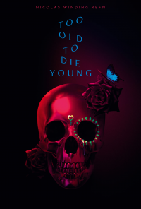 Too Old to Die Young