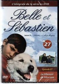 voir Belle et Sébastien Saison 3 en streaming 