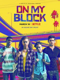 voir serie On My Block saison 1