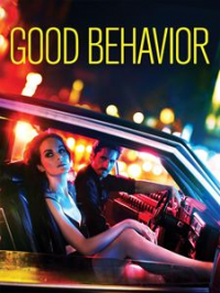 voir serie Good Behavior (2016) saison 2