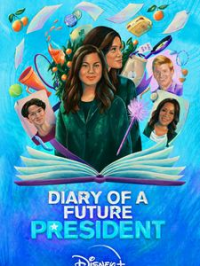 voir serie Journal d’une future présidente saison 2