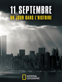 voir 11 septembre : un jour dans l'histoire saison 1 épisode 1