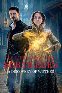 voir serie Le Livre perdu des sortilèges : A Discovery Of Witches saison 1