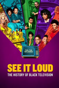 voir See It Loud: The History of Black Television Saison 1 en streaming 