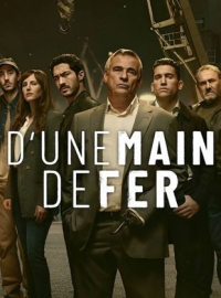 voir serie D'une main de fer en streaming